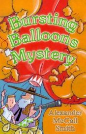 book cover of Max & Maddy and the Bursting Balloons Mystery (Max and Maddy) by Alexander McCall Smith