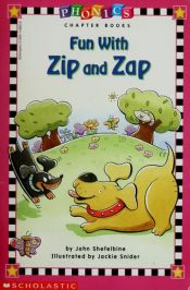 book cover of Fun with Zip and Zap by John Shefelbine