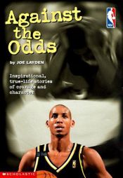 book cover of Against the Odds by Joe Layden