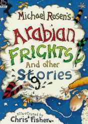 book cover of Arabian Frights by Michael Rosen