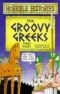 The Groovy Greeks (Horrible Histories) (Horrible Histories)