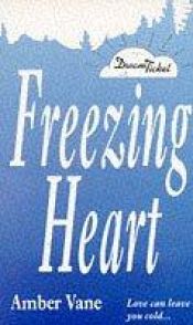 book cover of Freezing Heart (Point Romance: Dream Ticket) by Amber Vane