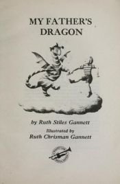 book cover of My Father's Dragon by Ruth Stiles Gannett