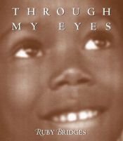 book cover of Through My Eyes by Ruby Bridges