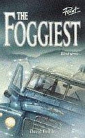 book cover of The foggiest by David Belbin