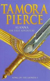 book cover of Alanna: The First Adventure by Tamora Pierce