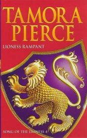 book cover of Lioness Rampant by Tamora Pierce