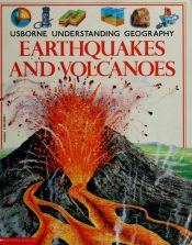 book cover of Earthquakes and Volcanoes (Usborne Understanding Geography) by Fiona Watt