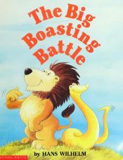 book cover of The Big Boasting Battle by Hans Wilhelm