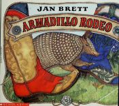 book cover of Armadillo rodeo by Jan Brett