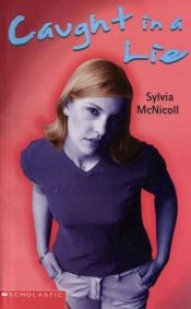 book cover of Caught in a Lie by Sylvia McNicoll