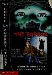 book cover of The Horror (The House on Cherry Street Book II) by Rodman Philbrick