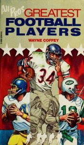 book cover of All-Pro's Greatest Football Players by Wayne Coffey
