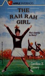 book cover of The Rah Rah Girl (An Apple Paperback) by Caroline B. Cooney