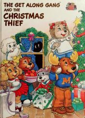 book cover of The Get Along Gang and the Christmas thief by Alice Parker