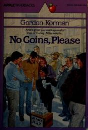 book cover of No Coins, Please by Gordon Korman