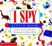 book cover of I Spy Little Book (I Spy) by Jean Marzollo