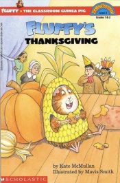 book cover of Fluffy's Thanksgiving (level 3) (Hello Reader) by Kate Mcmullan