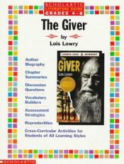book cover of Literature Guide: The Giver (Grades 4-8) by Lois Lowry