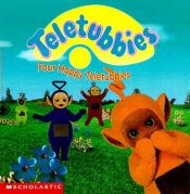 book cover of Four Happy Teletubbies by scholastic