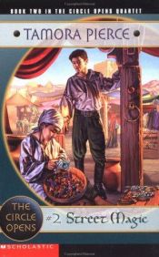 book cover of The Circle Opens #2: Street Magic by Tamora Pierce
