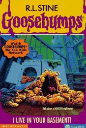 book cover of I Live in Your Basement! by R. L. Stine