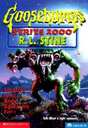 book cover of Invasion Of The Body Squeezers by R. L. Stine