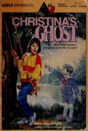 book cover of Christina's Ghost by Betty Ren Wright