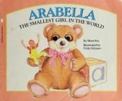 book cover of Arabella: The Smallest Girl in the World by Mem Fox