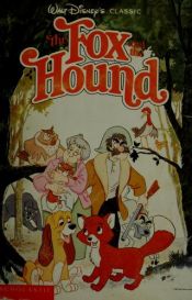 book cover of Walt Disney's Classic the Fox and the Hound by James Preller