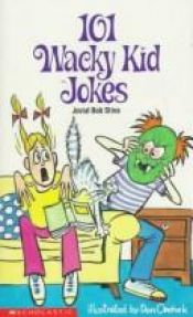 book cover of 101 Wacky Kid Jokes by R. L. Stine