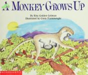 book cover of A monkey grows up by Rita Golden Gelman