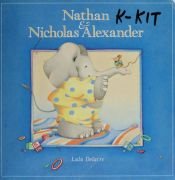 book cover of Nathan Stories: Nathan and Nicholas Alexander by Lulu Delacre