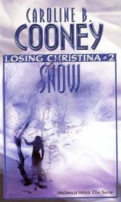book cover of The Snow by Caroline B. Cooney