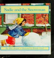 book cover of Sadie and the Snowman by Allen Morgan
