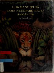 book cover of How many spots does a leopard have? and other tales by Julius Lester