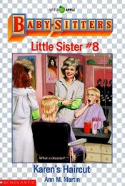book cover of Baby-sitters Little Sister #8: Karen's Haircut by Ann M. Martin