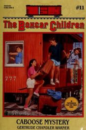 book cover of Caboose Mystery (The Boxcar Childrens, No 11) by Gertrude Chandler Warner