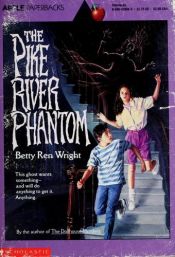 book cover of The Pike River Phantom by Betty Ren Wright