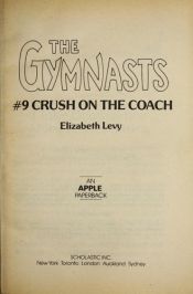 book cover of Crush on the Coach (An Apple Paperback) by Elizabeth Levy