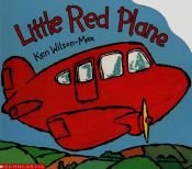 book cover of Little Red Plane (Small Format Vehicle Books) by Ken Wilson-Max