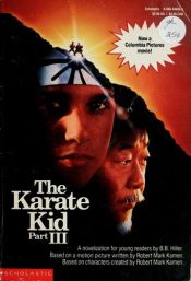 book cover of The Karate Kid Part III (Karate Kid) by B.B.Hiller