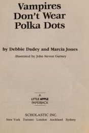 book cover of Vampires Don't Wear Polka Dots by Debbie Dadey