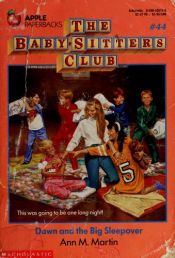 book cover of The Baby-Sitters Club #44 - Dawn and the Big Sleepover by Ann M. Martin