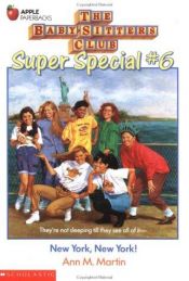 book cover of New York, New York! (The Baby-Sitters Club Super Special, #6) by Ann M. Martin