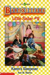 book cover of Baby-Sitters Little Sister 009: Karen's Sleepover by Ann M. Martin
