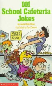 book cover of 101 School Cafeteria Jokes by R. L. Stine