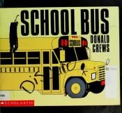 book cover of School bus by Donald Crews