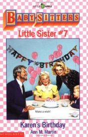 book cover of Babysitters Little Sister #07, Karen's Birthday by Ann M. Martin