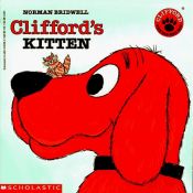 book cover of Clifford's Kitten (Clifford the Big Red Dog) by Norman Bridwell